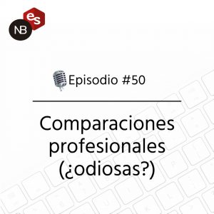 Podcast Freelandev -#50 - Podcast Freelandev -#50 Comparaciones profesionales odiosas