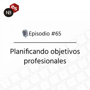 Podcast Freelandev -#65: Planificando objetivos profesionales