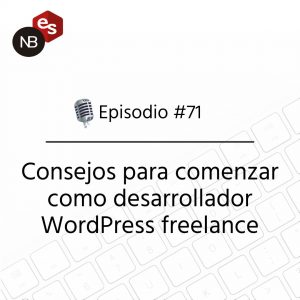 Podcast Freelandev -#71: consejos para comenzar como desarrollador WP