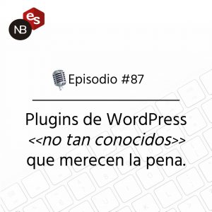 Podcast Freelandev -#87: plugins de WordPress no tan conocidos que merecen la pena