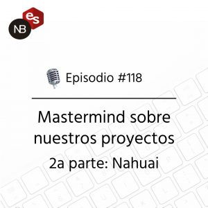 Podcast Freelandev -#118 - Mastermind sobre nuestros proyectos