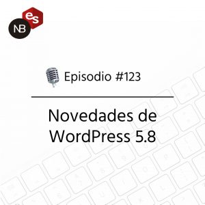 Podcast Freelandev -#123: novedades de WordPress 5.8