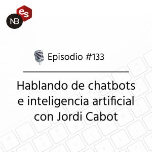 Podcast Freelandev -#133: hablando de chatbots con Jordi Cabot