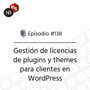 Podcast Freelandev -#138: gestión de licencias de plugins