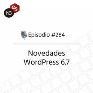 Podcast Freelandev #284: Novedades WordPress 6.7