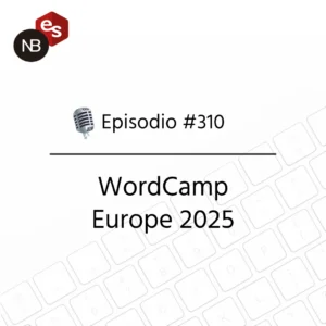 Podcast Freelandev #310: WordCamp Europe 2025