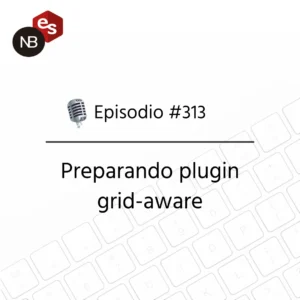 Podcast Freelandev #313: Preparando plugin grid-aware