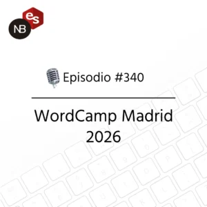 Podcast Freelandev #340: WordCamp Madrid 2026