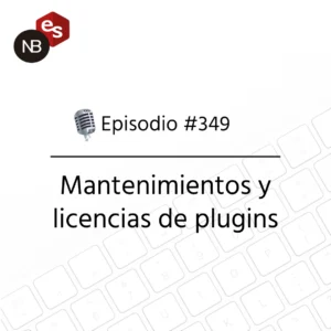 Podcast Freelandev #349: Mantenimientos y licencias de plugins