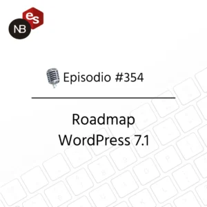 Podcast Freelandev #354: Roadmap WordPress 7.1